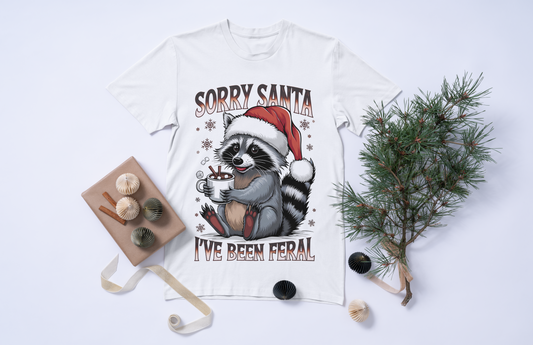Sorry Santa, I've Been Feral Unisex T-Shirt