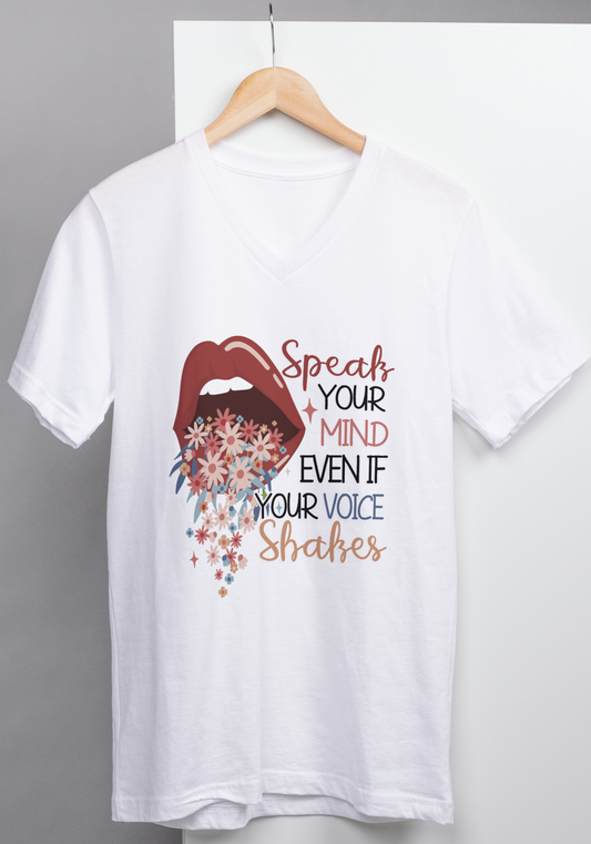 Speak your Mind even if your voice shakes Graphic T-Shirt